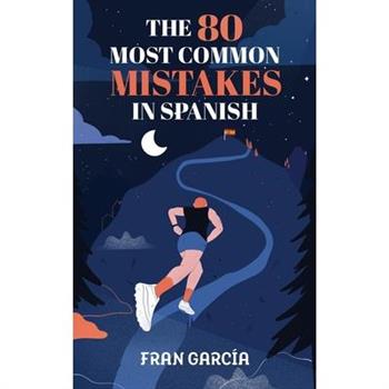 The 80 Most Common Mistakes in Spanish