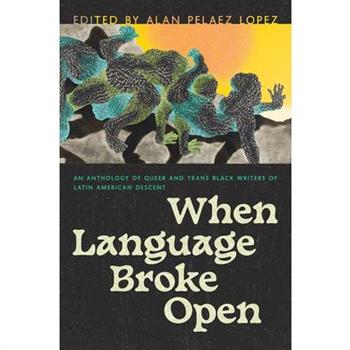 When Language Broke Open