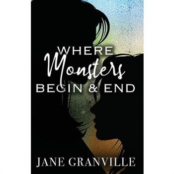 Where Monsters Begin and End