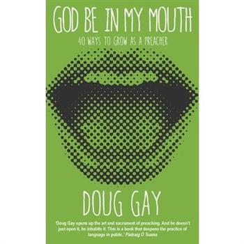 God Be in My Mouth