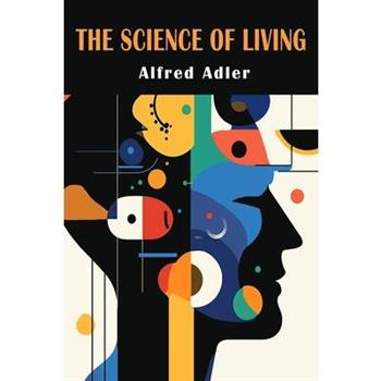 The Science of Living