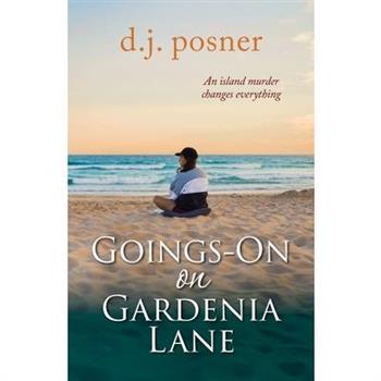 Goings-On on Gardenia Lane