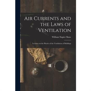 Air Currents and the Laws of Ventilation