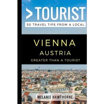 Greater Than a Tourist - Vienna Austria