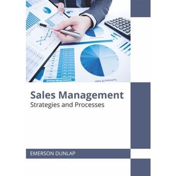 Sales Management: Strategies and Processes