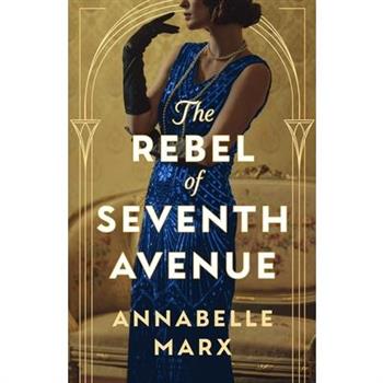 The Rebel of Seventh Avenue