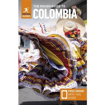 The Rough Guide to Colombia: Travel Guide with Free eBook