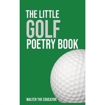 The Little Golf Poetry Book