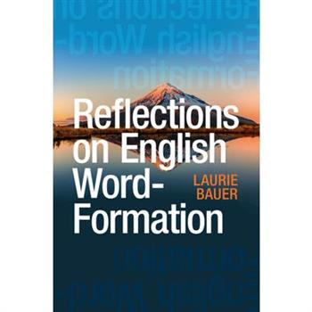 Reflections on English Word-Formation