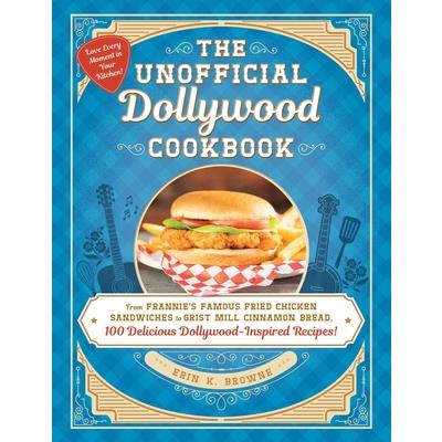 The Unofficial Dollywood Cookbook