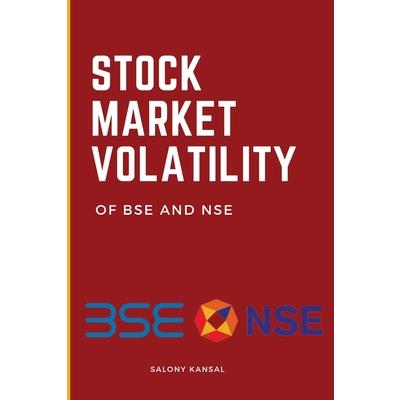 Stock Market Volatility of Bse and Nse