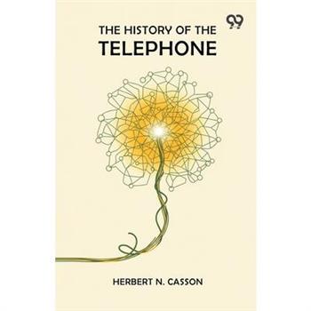 The History Of The Telephone