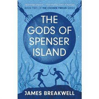 Chosen Twelve: The Gods of Spenser Island
