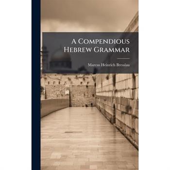 A Compendious Hebrew Grammar