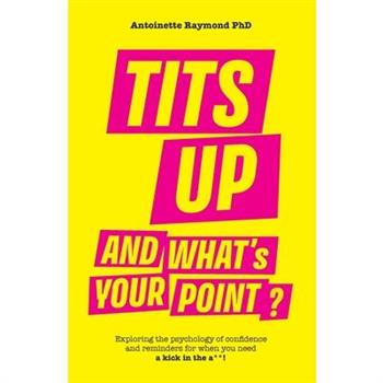 Tits Up and What's Your Point?