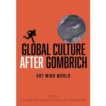 Global Culture After Gombrich