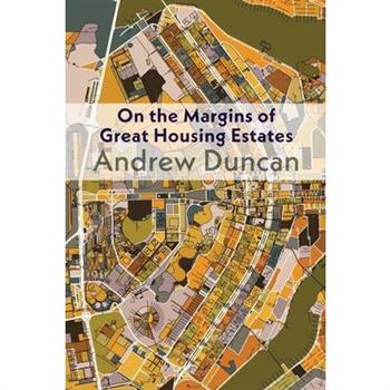 On the Margins of Great Housing Estates