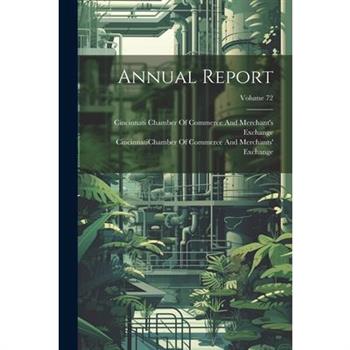 Annual Report; Volume 72