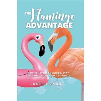 The Flamingo Advantage