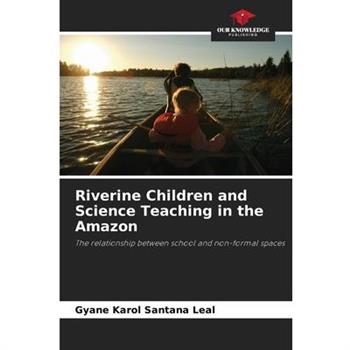 Riverine Children and Science Teaching in the Amazon