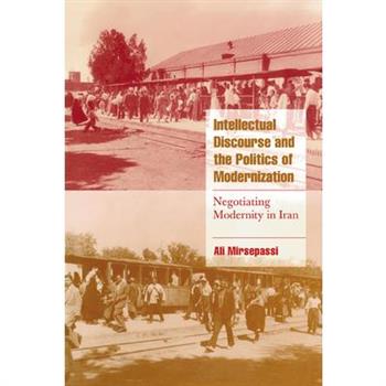 Intellectual Discourse and the Politics of Modernization