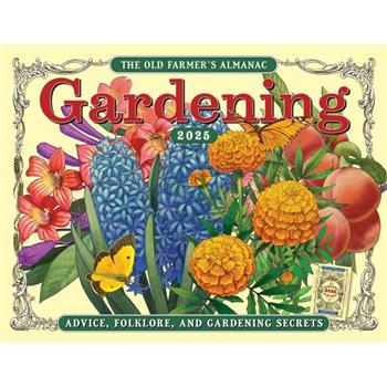 The 2025 Old Farmer’s Almanac Gardening Calendar