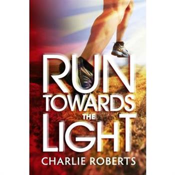 Run Towards the Light