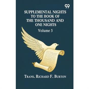 Supplemental Nights To The Book Of The Thousand And One Nights