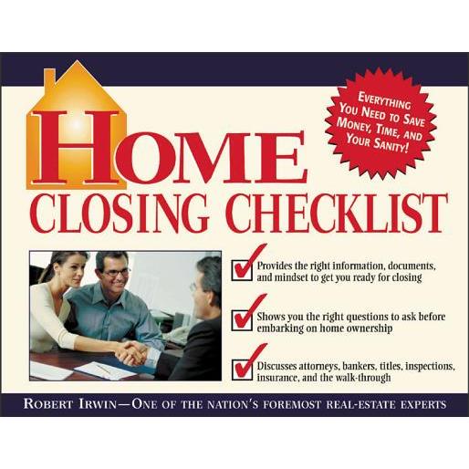 Home Closing Checklist: Everything You Need to Know to Save Money, Time, and You