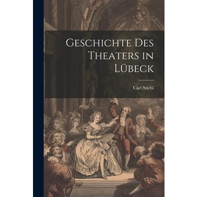 Geschichte des Theaters in L羹beck