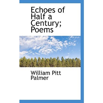 Echoes of Half a Century; Poems
