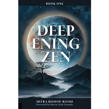 Deepening Zen