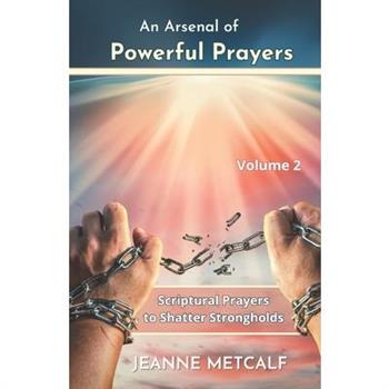 An Arsenal of Powerful Prayers