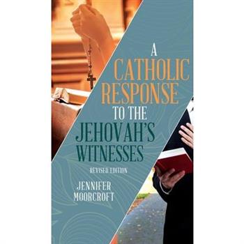 A Catholic Response to the Jehovah's Witnesses