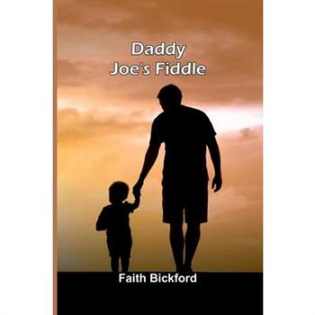 Daddy Joe'S Fiddle