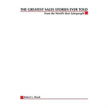 The Greatest Sales Stories Ever Told