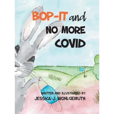 Bop-It and No More Covid