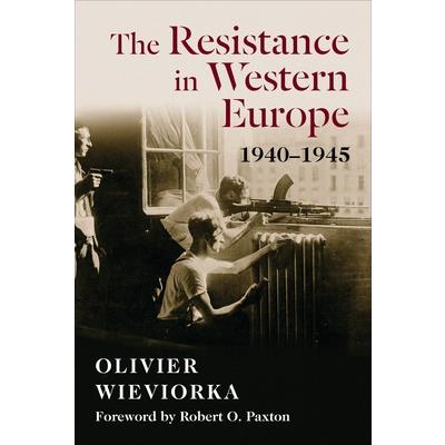 The Resistance in Western Europe, 1940-1945