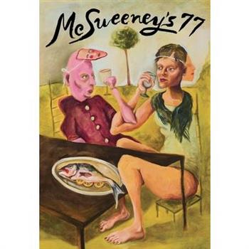 McSweeney’s Issue 77 (McSweeney’s Quarterly Concern)