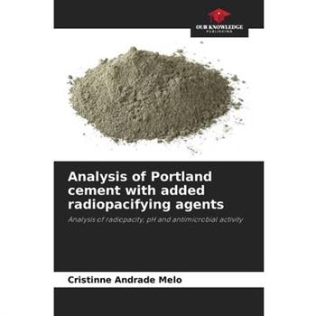 Analysis of Portland cement with added radiopacifying agents