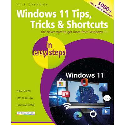 Windows 11 Tips, Tricks & Shortcuts in Easy Steps