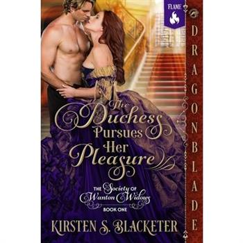 The Duchess Pursues Her Pleasure