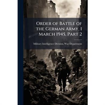 Order of Battle of the German Army, 1 March 1945, Part 2