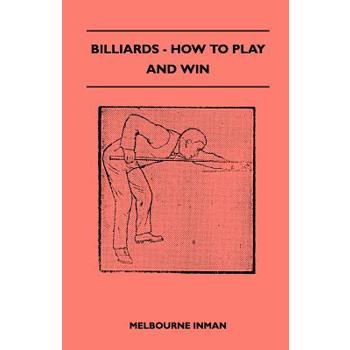 Billiards - How to Play and Win
