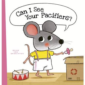 Can I See Your Pacifiers?