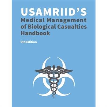 USAMRIID's Medical Management of Biological Casualties Handbook 9th Edition (Blue Book)