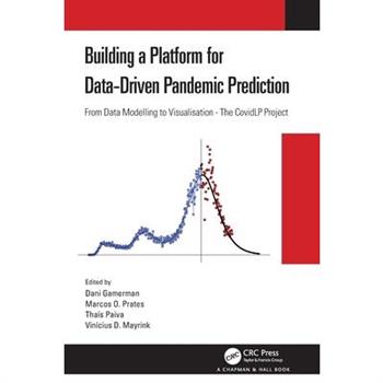 Building a Platform for Data-Driven Pandemic Prediction