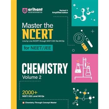 Arihant Master The NCERT For NEET/JEE 2025 Chemistry Volume-2