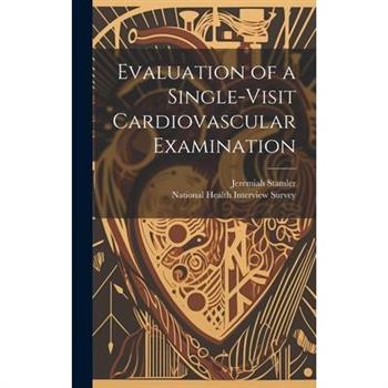 Evaluation of a Single-visit Cardiovascular Examination