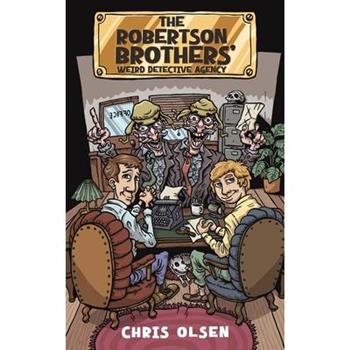 The Robertson Brothers' Weird Detective Agency